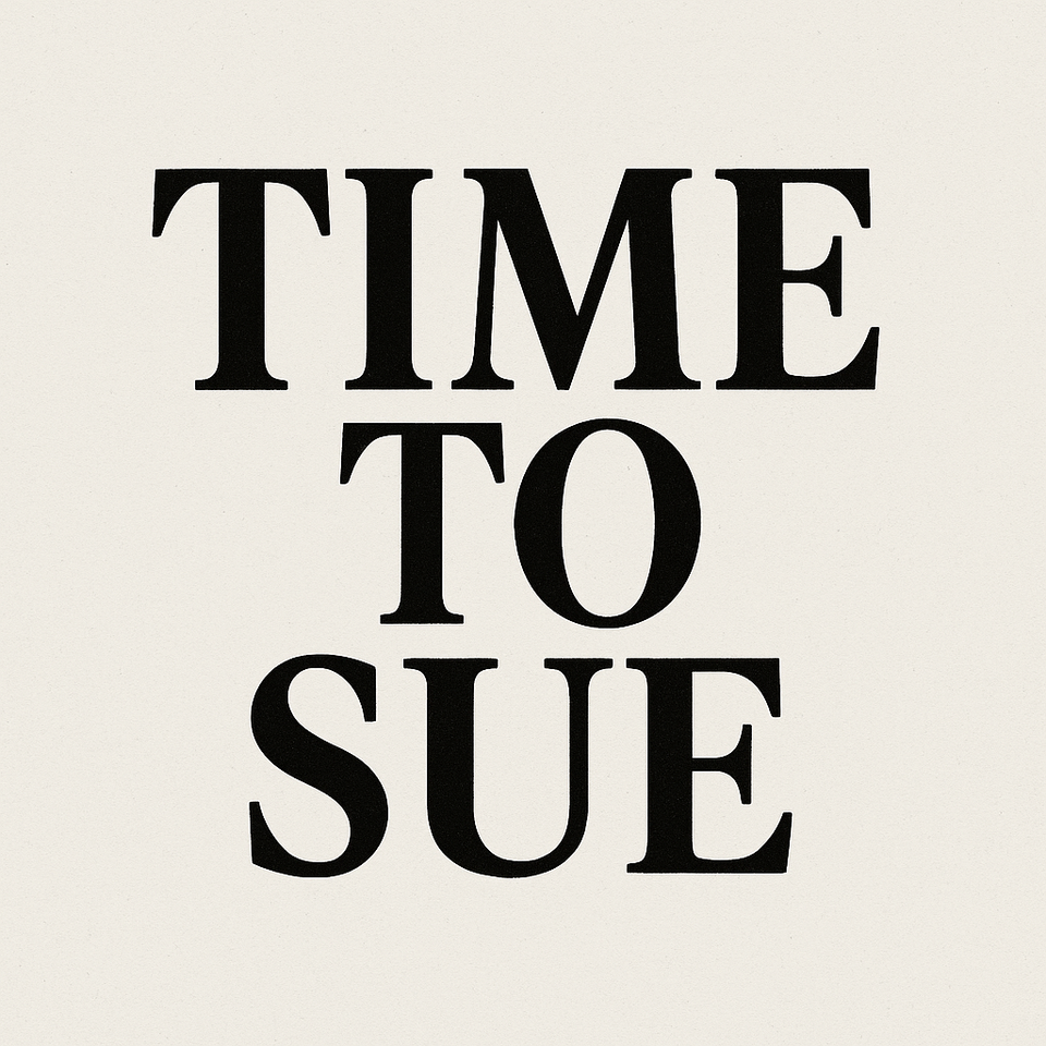 Time To Sue: Part 2